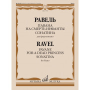 17796МИ Равель Ж.М. Павана на смерть инфанты. Сонатина. Для фортепиано, издательство 