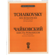 J0054 Чайковский П. И. Шесть романсов: Соч. 6 (ЧС 211-216): Для голоса и ф-но, издат. 