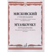 17204МИ Мясковский Н. Стилизации. Девять пьес в форме старых танцев. Для ф-но, издательство 